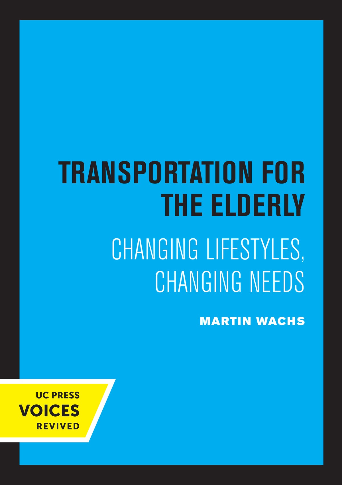Cover image for Transportation for the Elderly ISBN 9780520337749