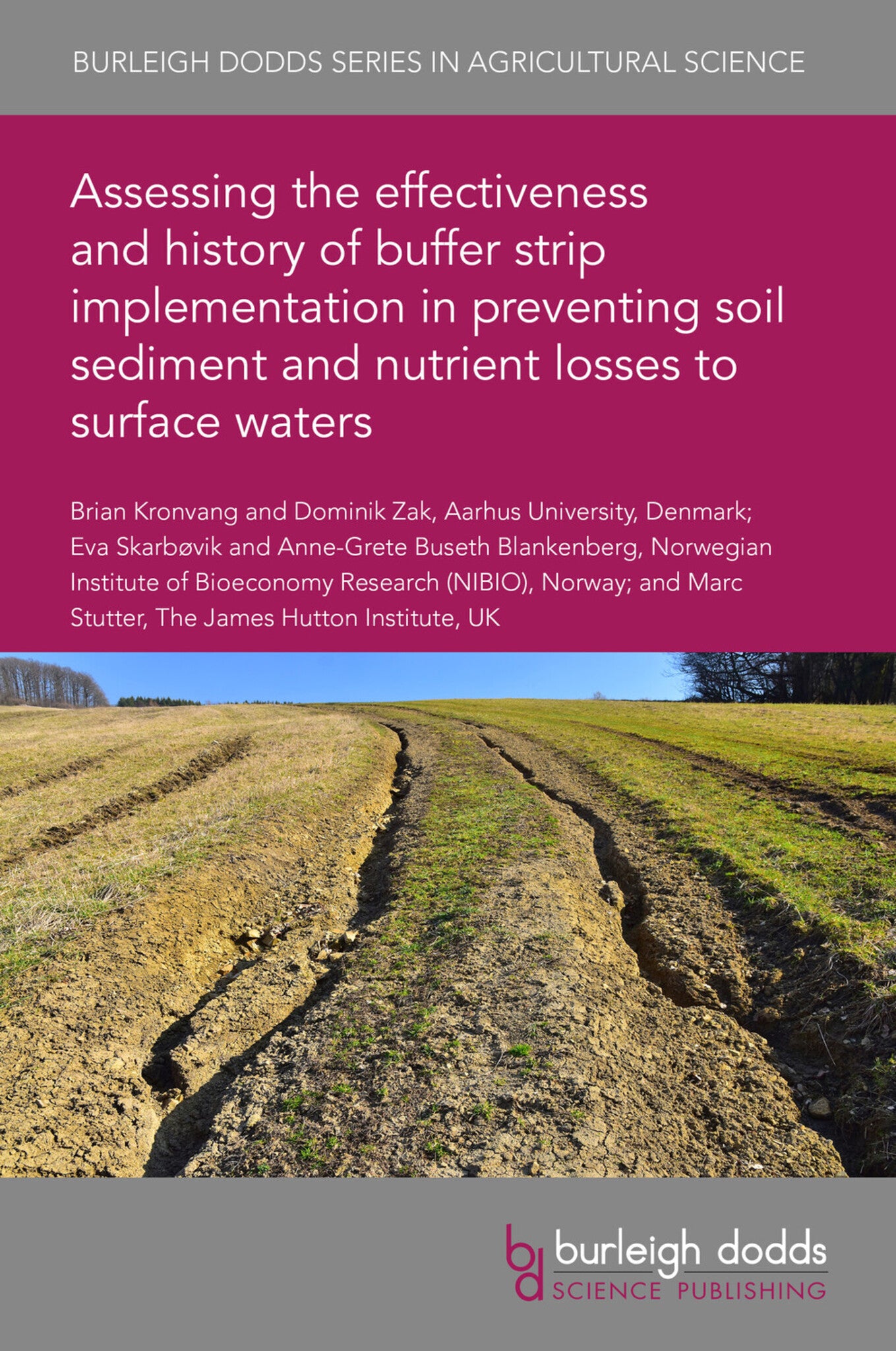 Cover image for Assessing the effectiveness and history of buffer strip implementation in preventing soil sediment and nutrient losses to surface waters ISBN 9781835452264