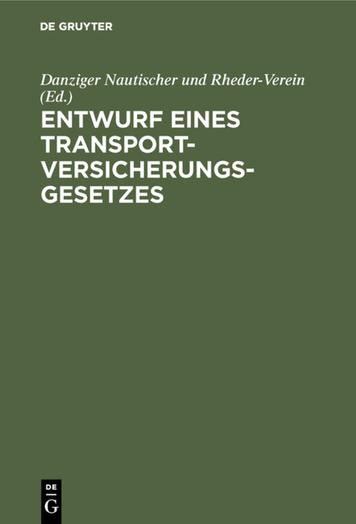 Cover image for Entwurf eines Transportversicherungsgesetzes ISBN 9783111224510