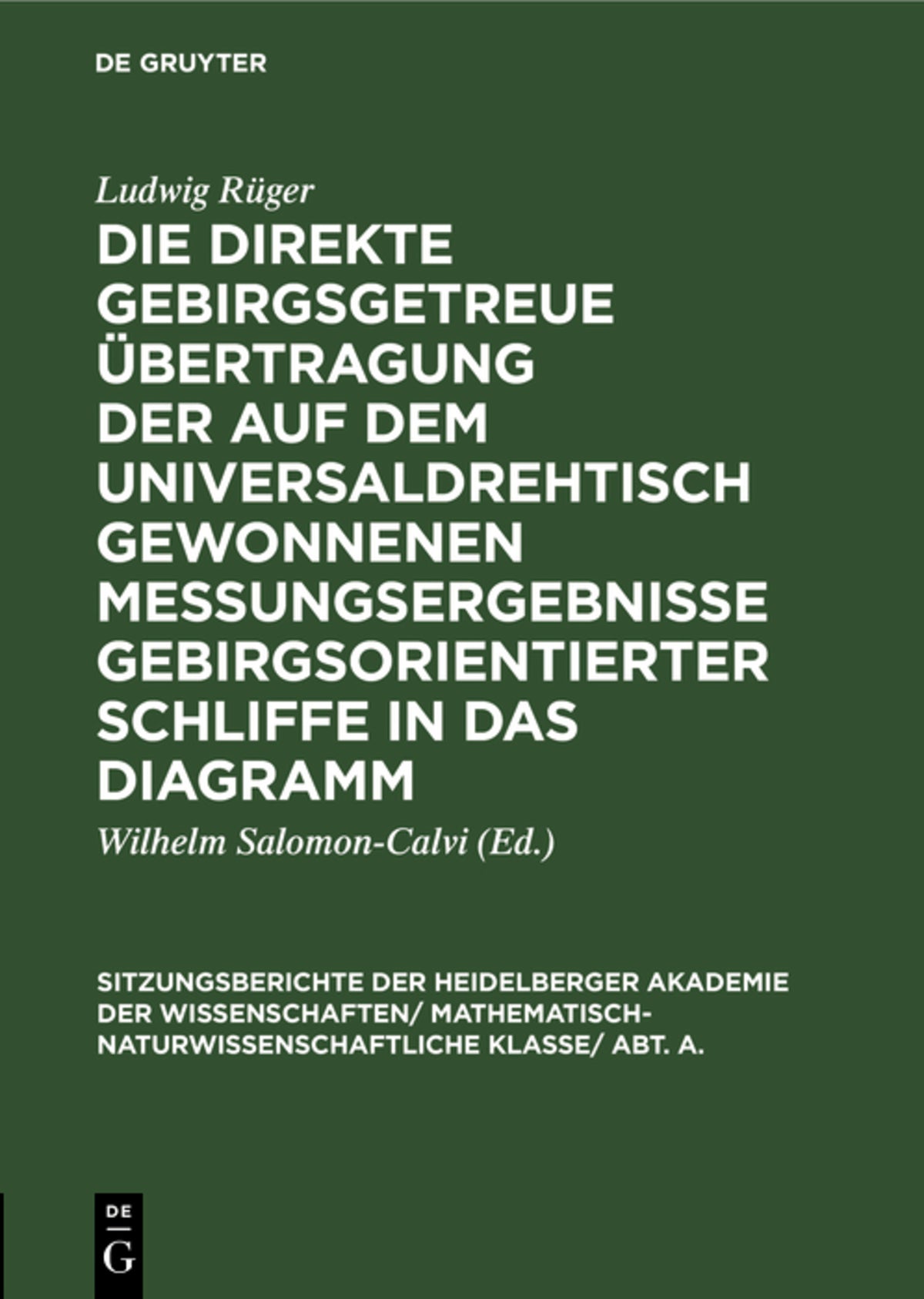 Cover image for Die direkte gebirgsgetreue Übertragung der auf dem Universaldrehtisch gewonnenen Messungsergebnisse gebirgsorientierter Schliffe in das Diagramm ISBN 9783111188621