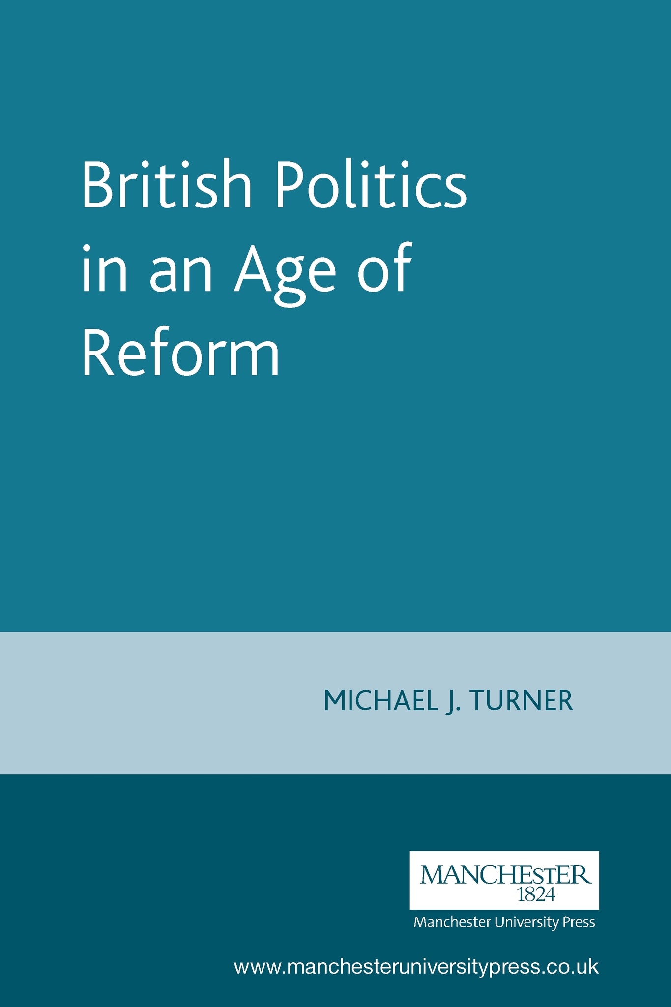 Cover image for British Politics in an Age of Reform ISBN 9780719051869