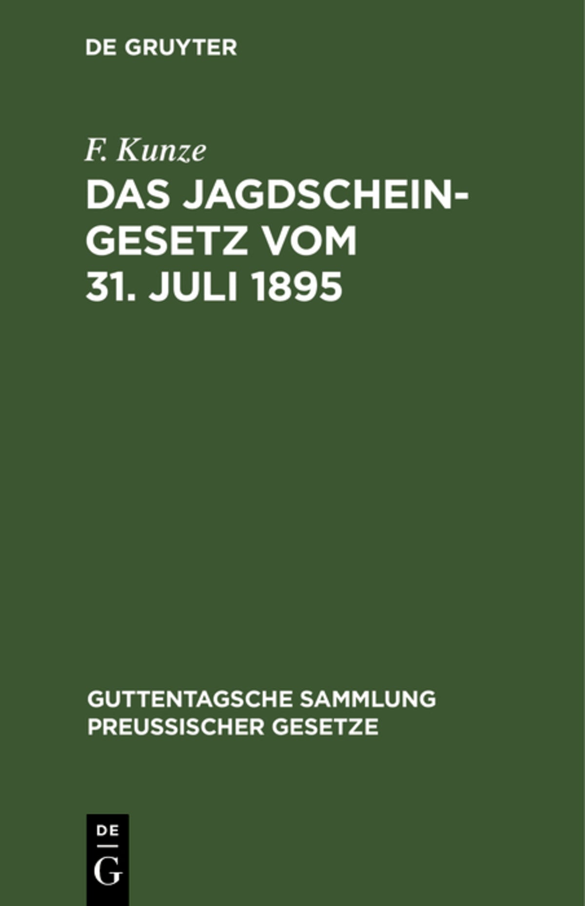 Cover image for Das Jagdscheingesetz vom 31. Juli 1895 ISBN 9783112659779