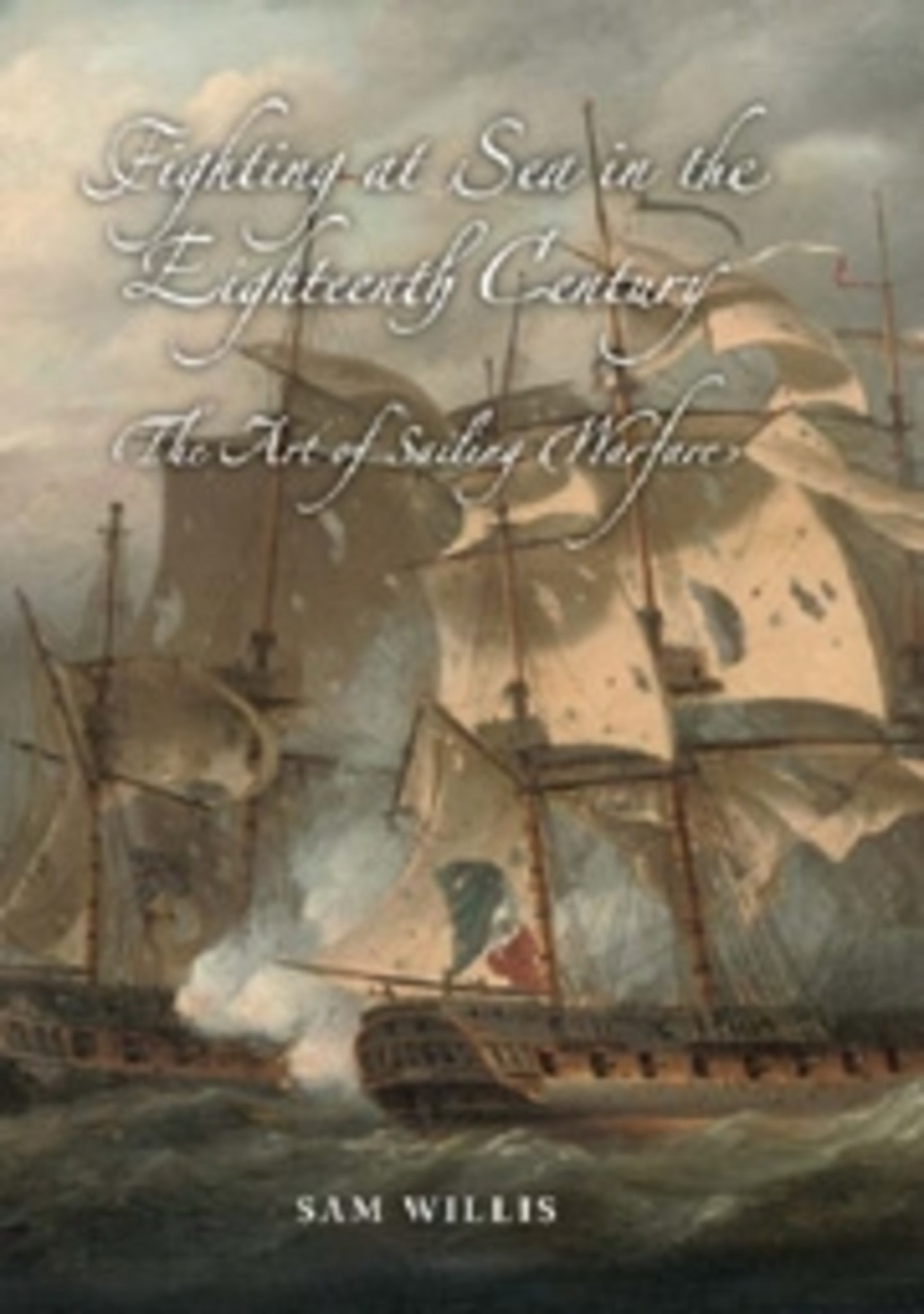 Cover image for Fighting at Sea in the Eighteenth Century ISBN 9781837651115
