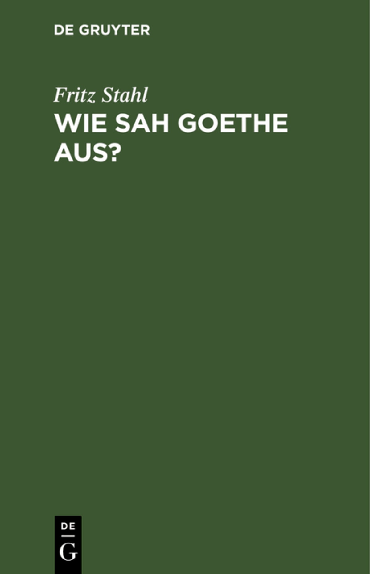 Cover image for Wie sah Goethe aus? ISBN 9783111114064