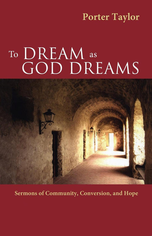 To Dream as God Dreams