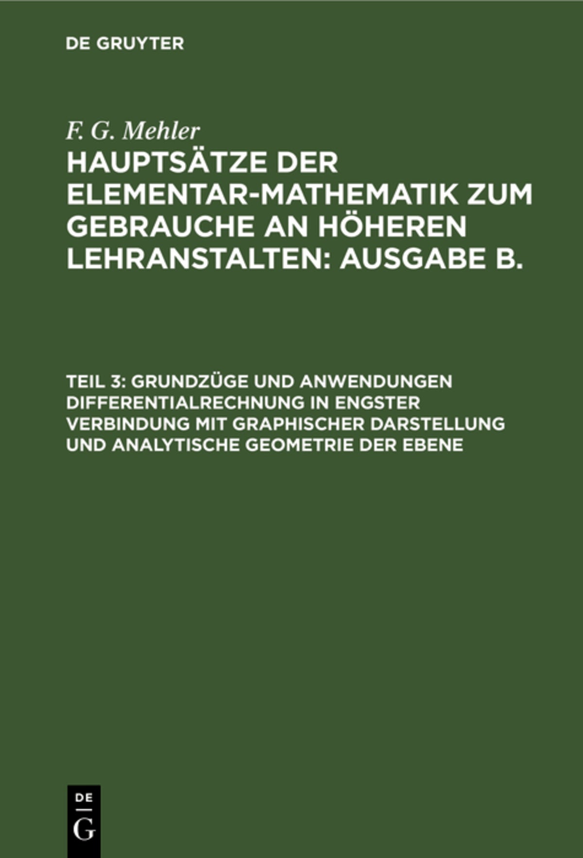 Grundzüge und Anwendungen Differentialrechnung in engster Verbindung mit graphischer Darstellung und analytische Geometrie der Ebene