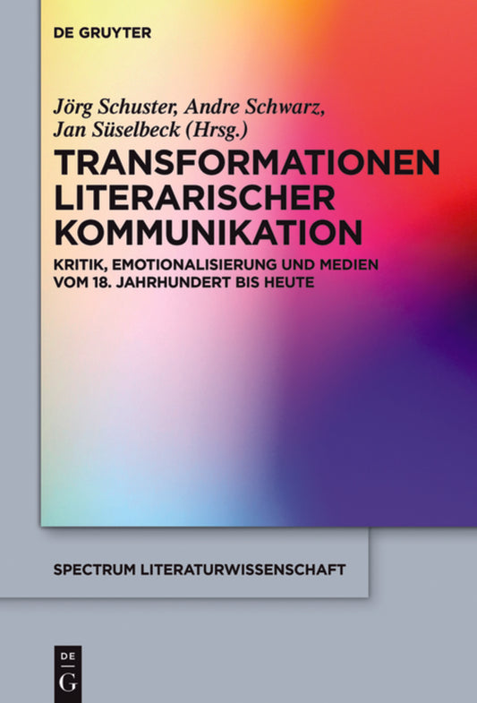 Transformationen literarischer Kommunikation