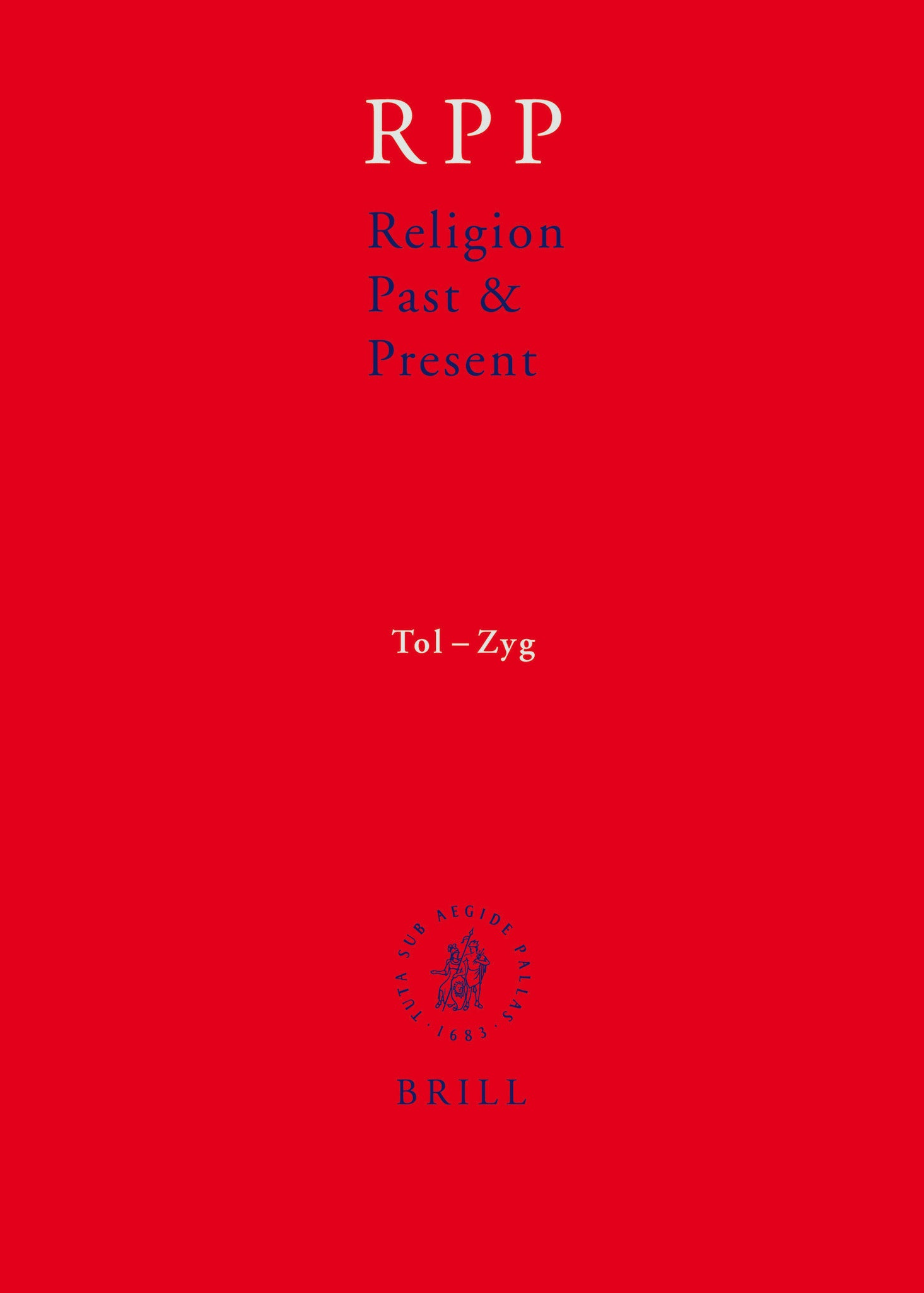 Religion Past and Present, Volume 13 (Tol-Zyg)