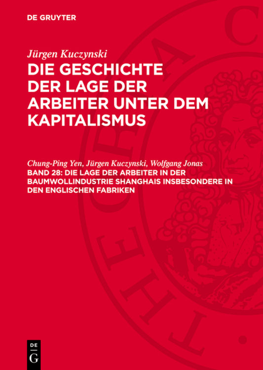 Die Lage der Arbeiter in der Baumwollindustrie Shanghais insbesondere in den englischen Fabriken