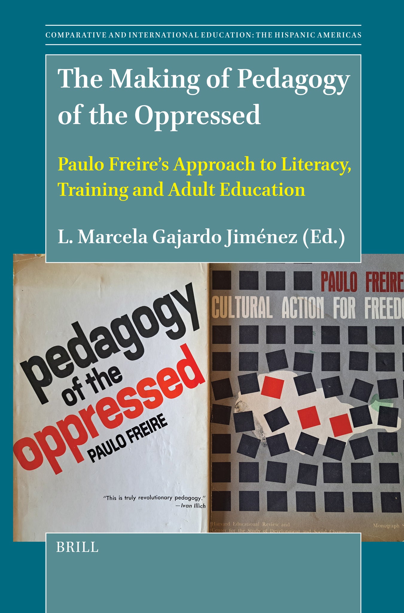The Making of Pedagogy of the Oppressed