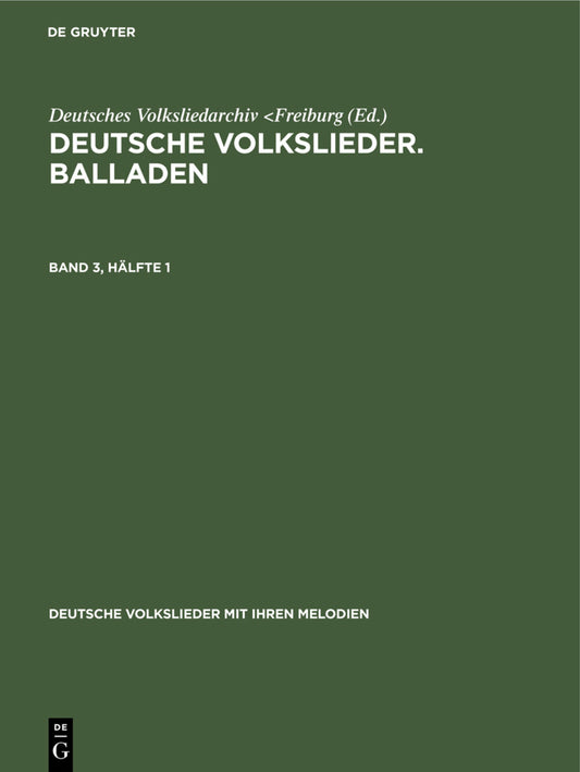Deutsche Volkslieder. Balladen. Band 3, Hälfte 1