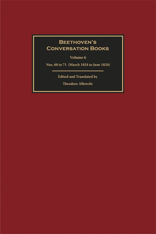 Beethoven's Conversation Books Volume 6
