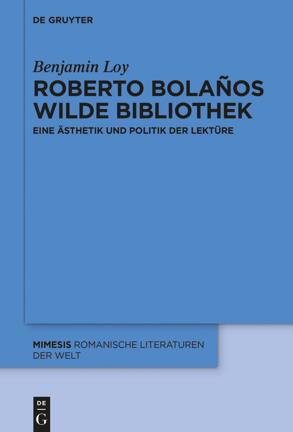 Cover image for Roberto Bolaños wilde Bibliothek ISBN 9783110766066