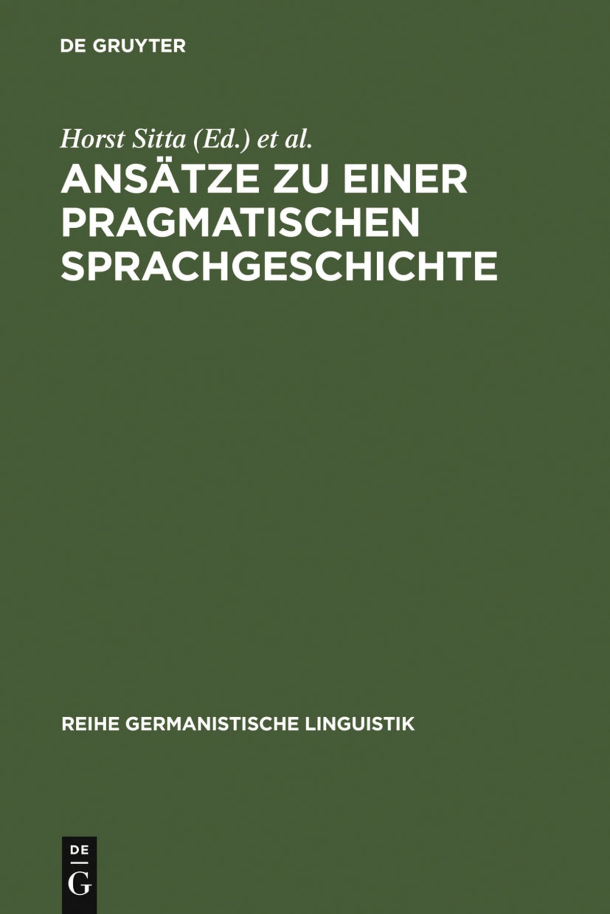 Cover image for Ansätze zu einer pragmatischen Sprachgeschichte ISBN 9783484103573