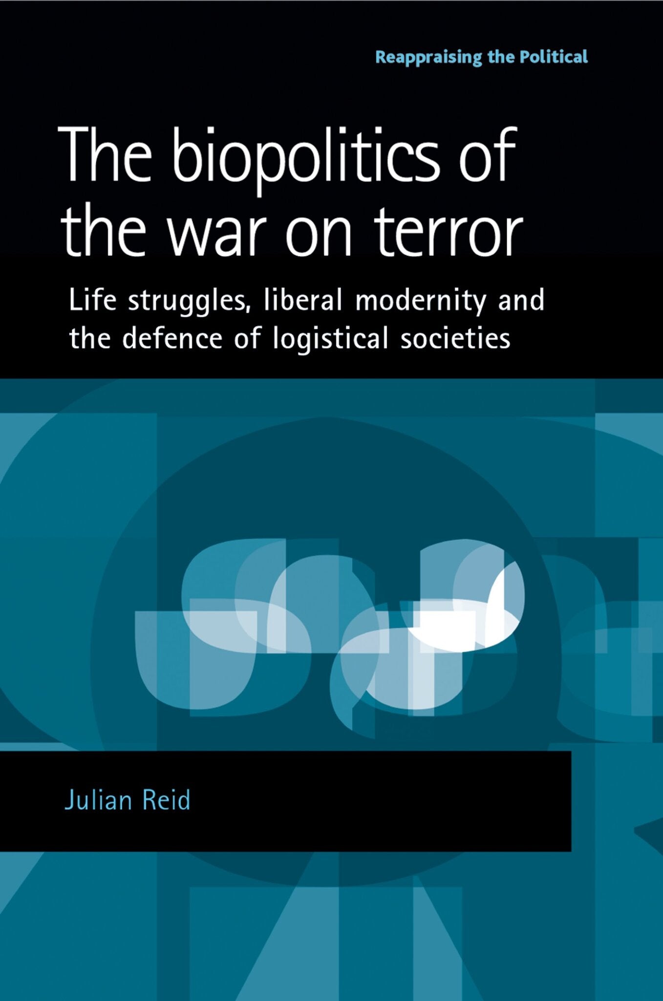 The biopolitics of the war on terror