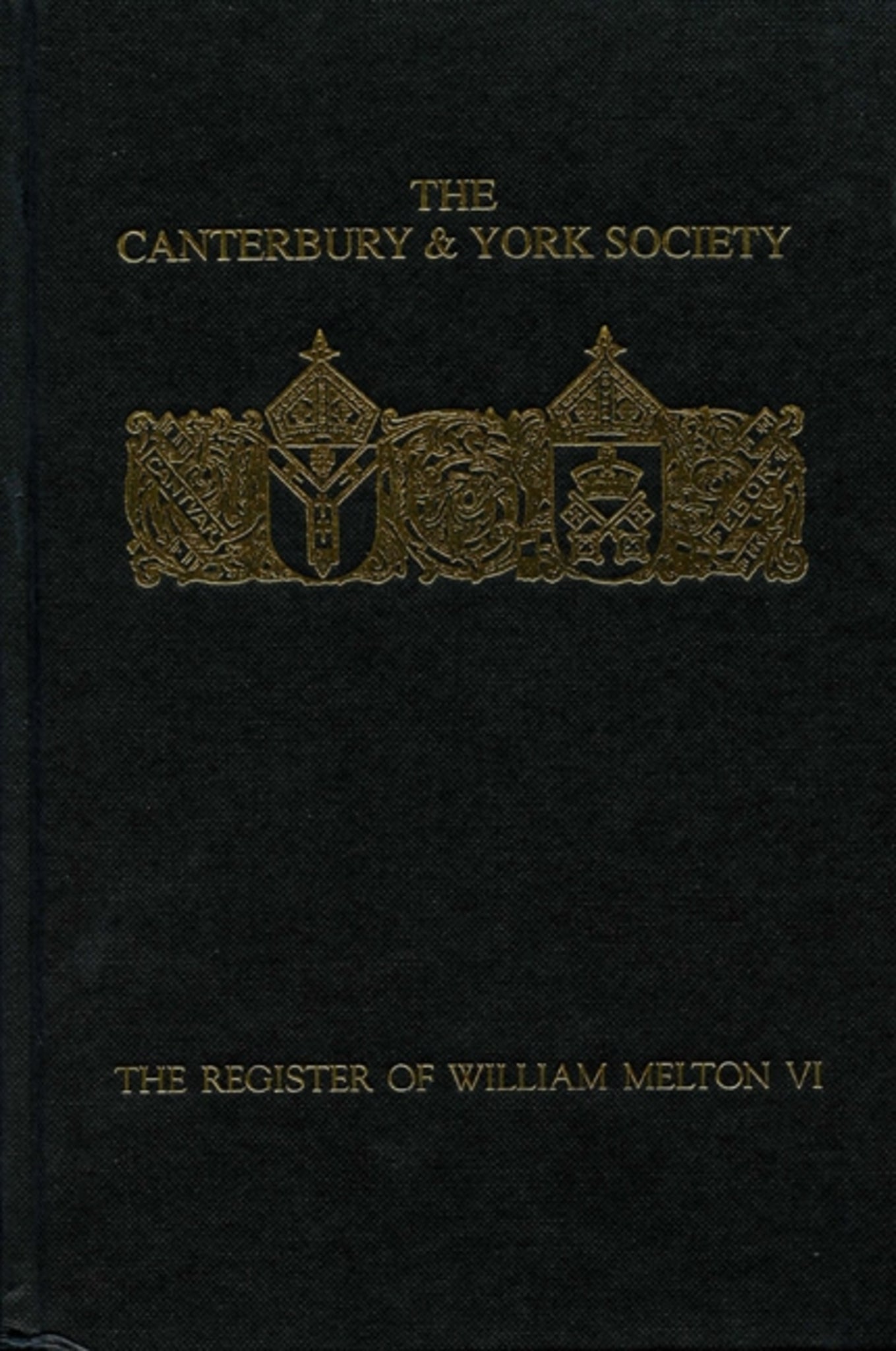 Cover image for The Register of William Melton, Archbishop of York, 1317-1340, VI ISBN 9780907239734
