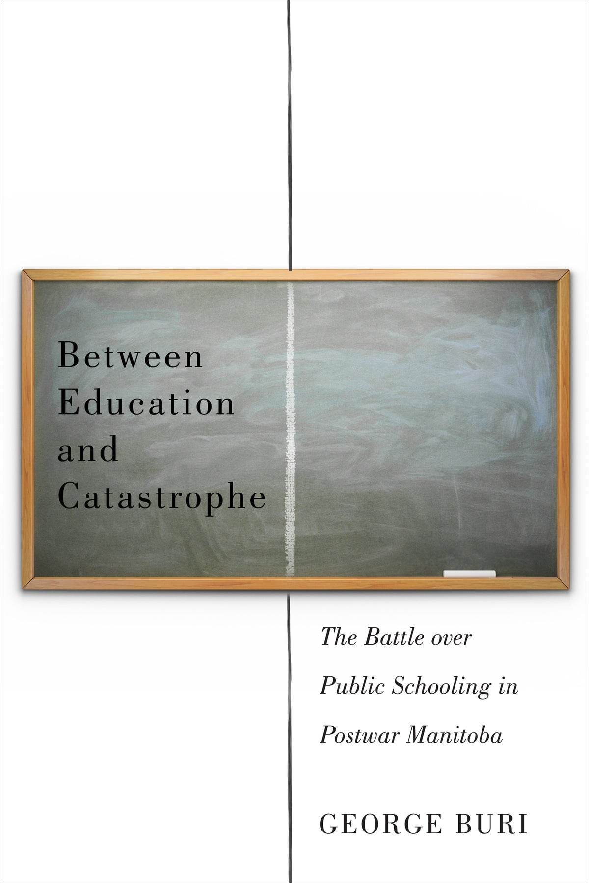 Cover image for Between Education and Catastrophe ISBN 9780773548435