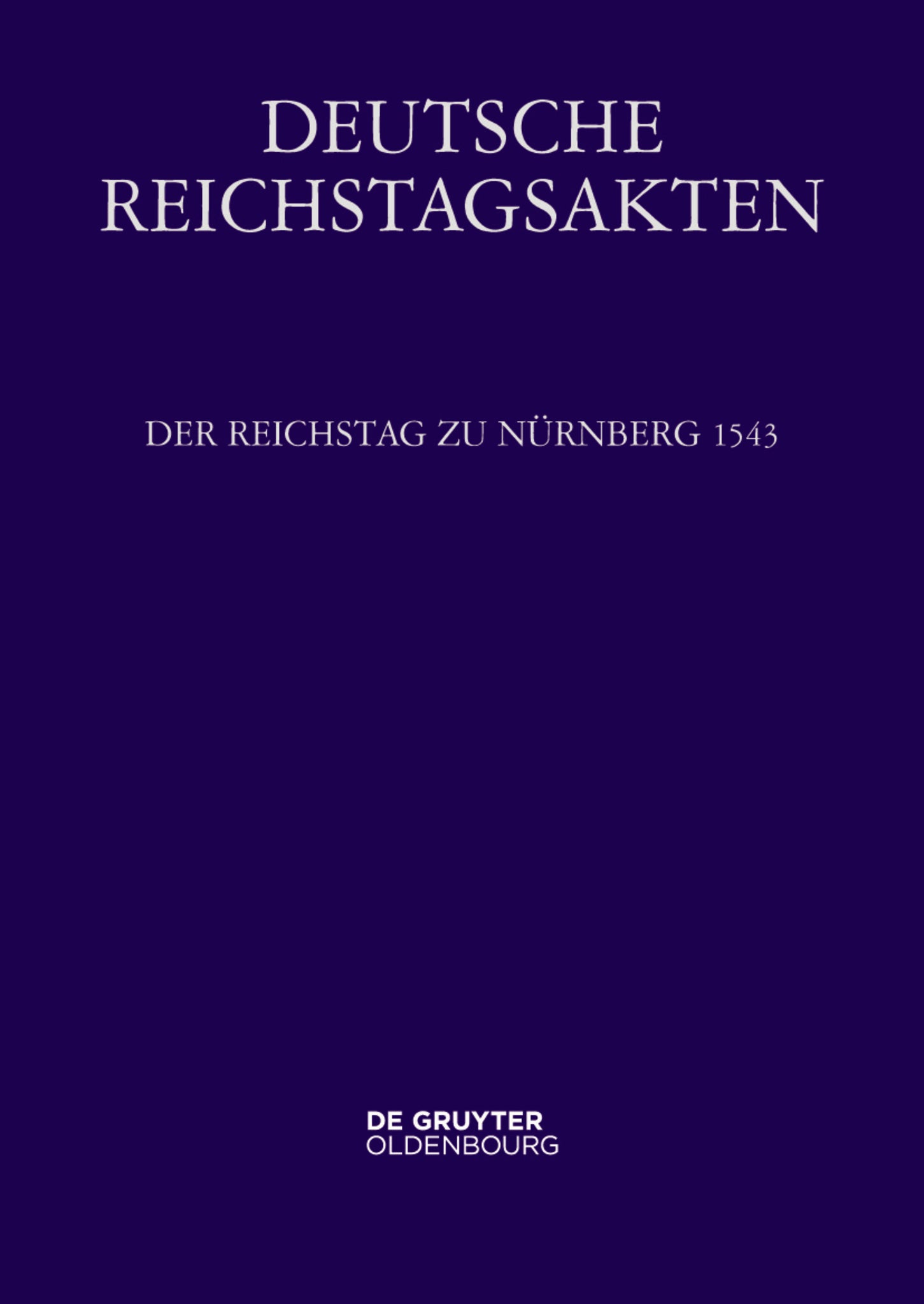 Der Reichstag zu Nürnberg 1543