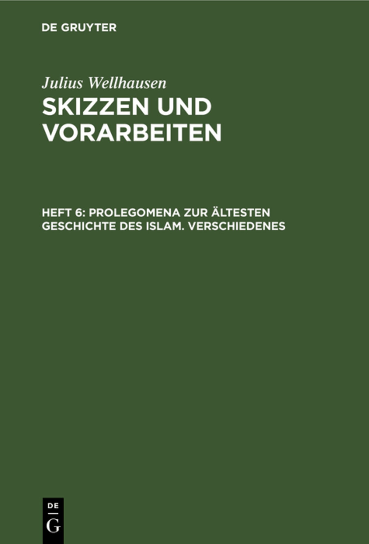 Cover image for Prolegomena zur ältesten Geschichte des Islam. Verschiedenes ISBN 9783110022155
