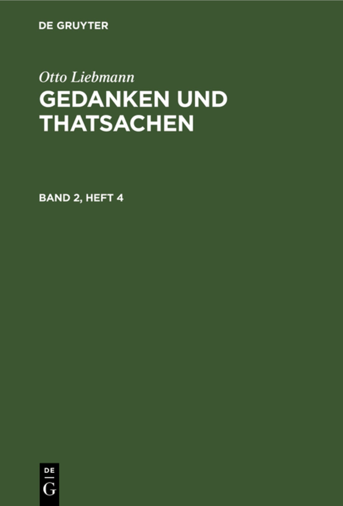 Cover image for Otto Liebmann: Gedanken und Thatsachen. Band 2, Heft 4 ISBN 9783112456118