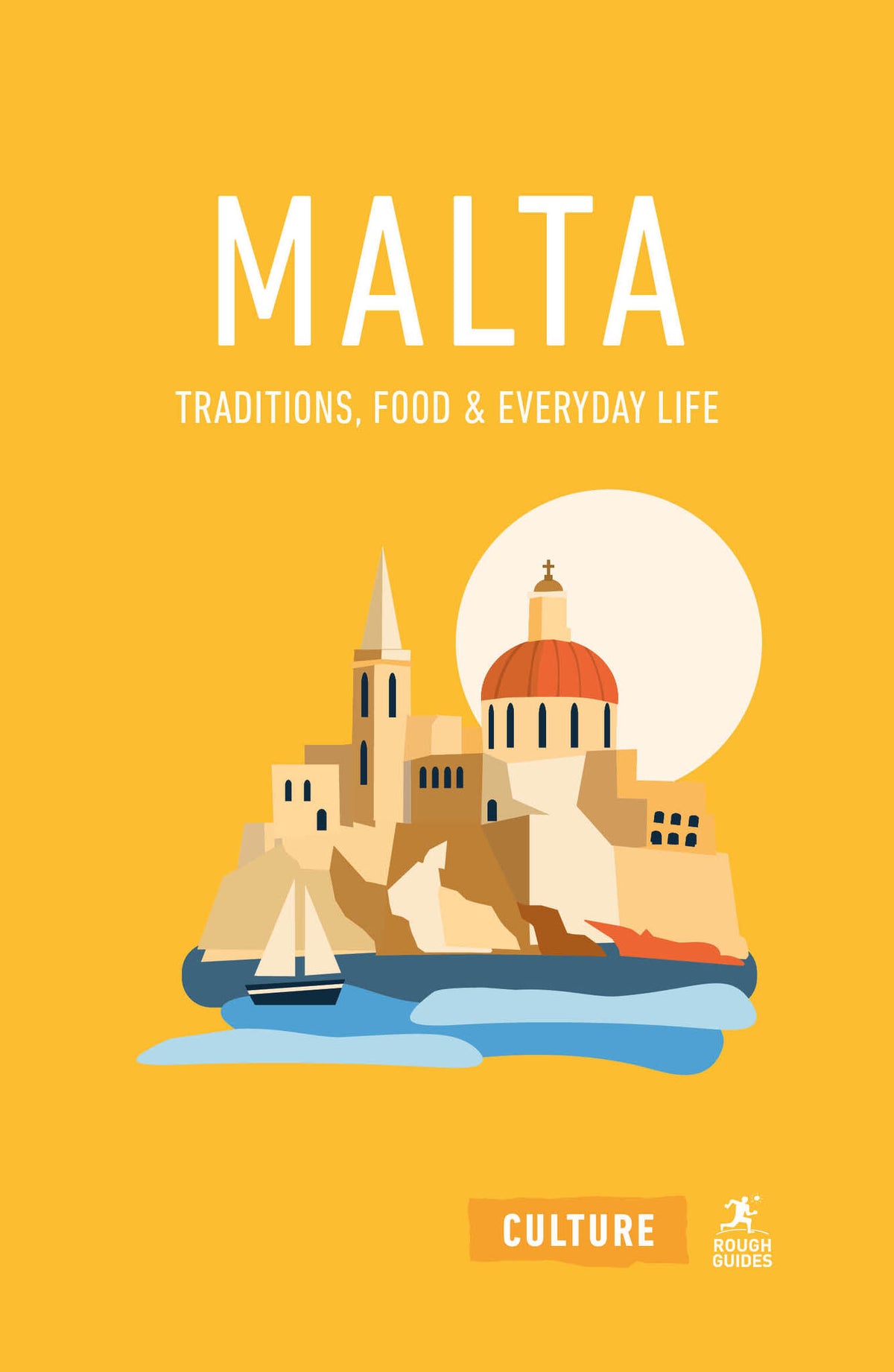 Malta: Traditions, Food and Everyday Life
