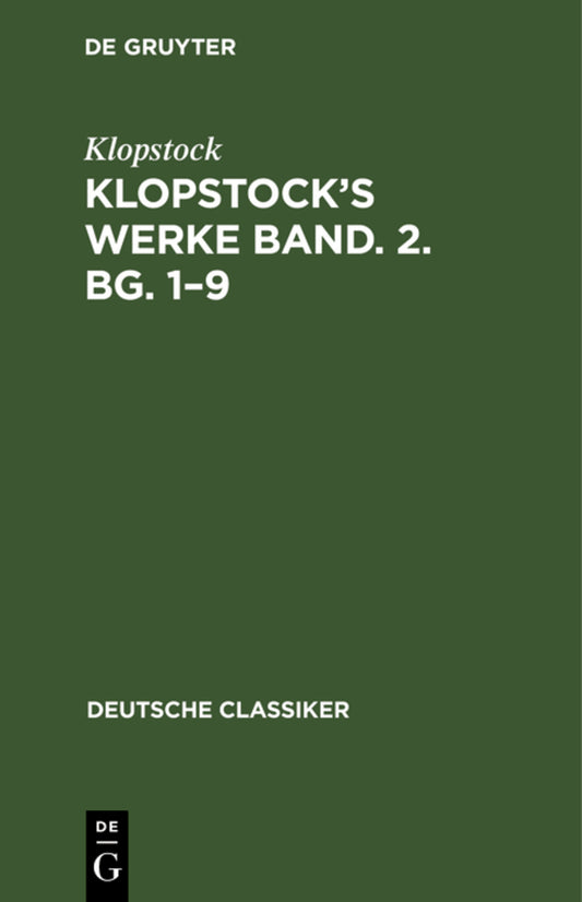 Klopstock’s Werke Band. 2. Bg. 1–9