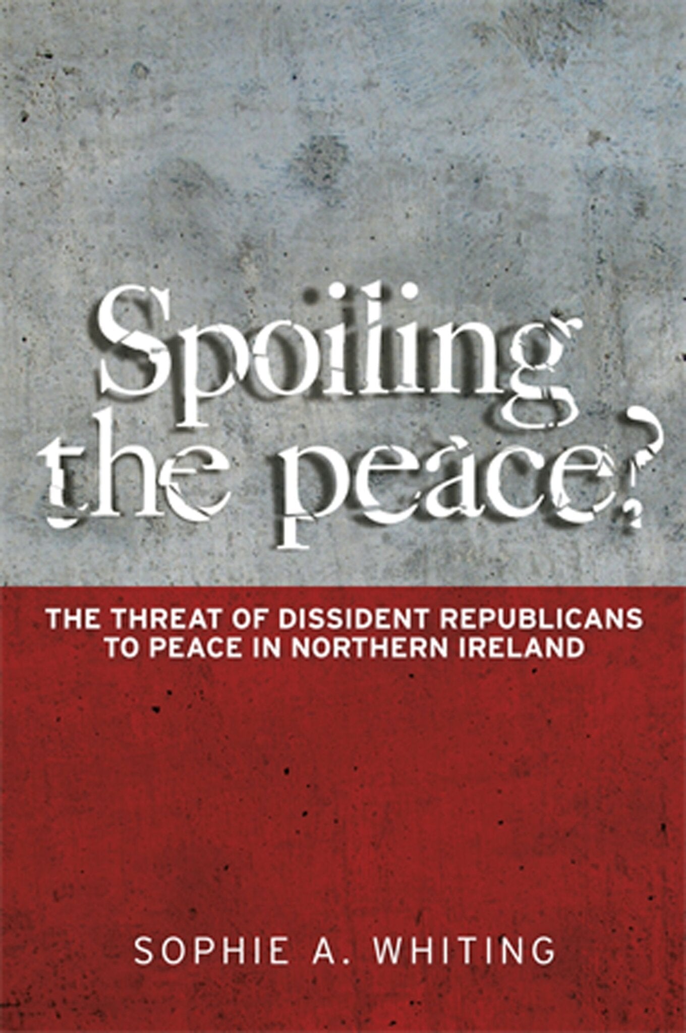 Spoiling the peace?