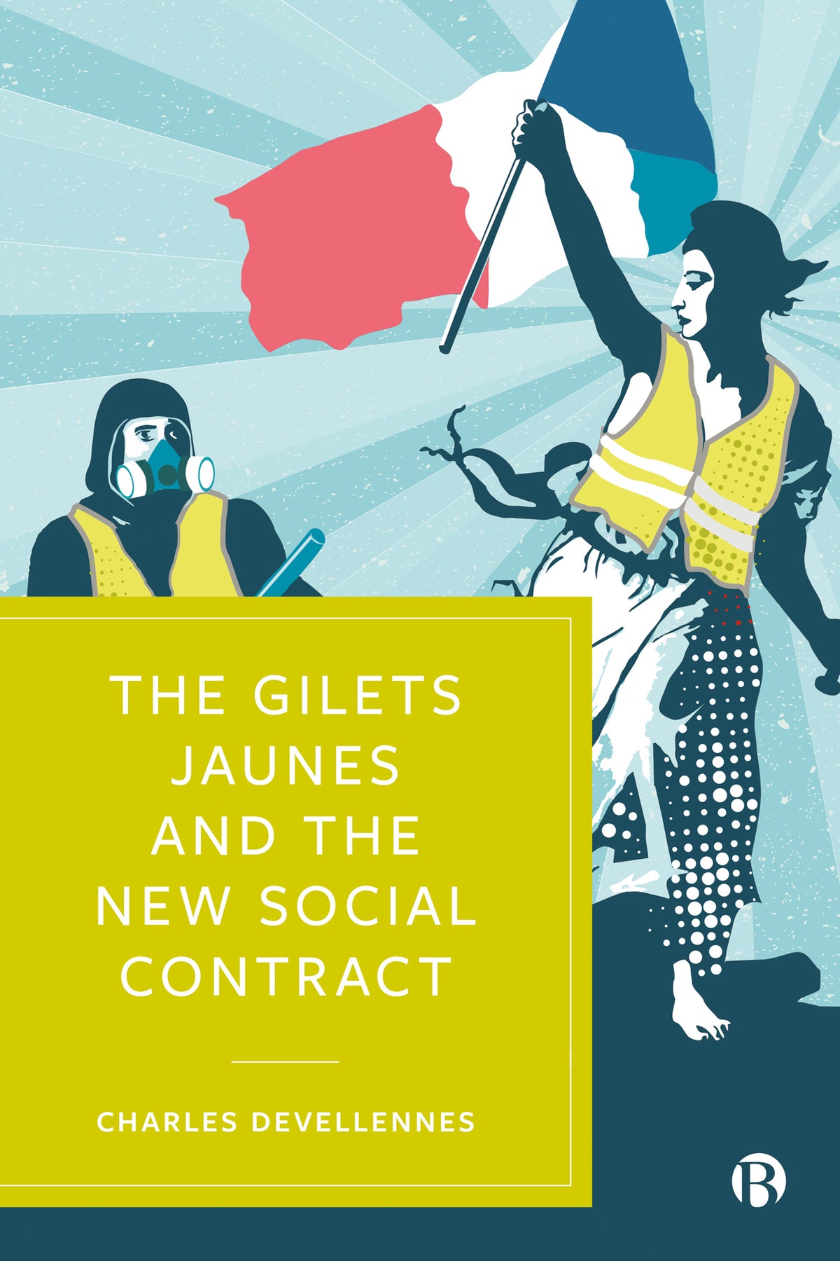 Cover image for The Gilets Jaunes and the New Social Contract ISBN 9781529212211