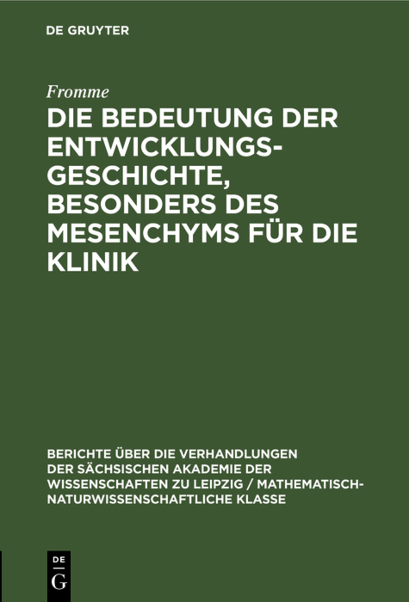 Die Bedeutung der Entwicklungsgeschichte, besonders des Mesenchyms für die Klinik