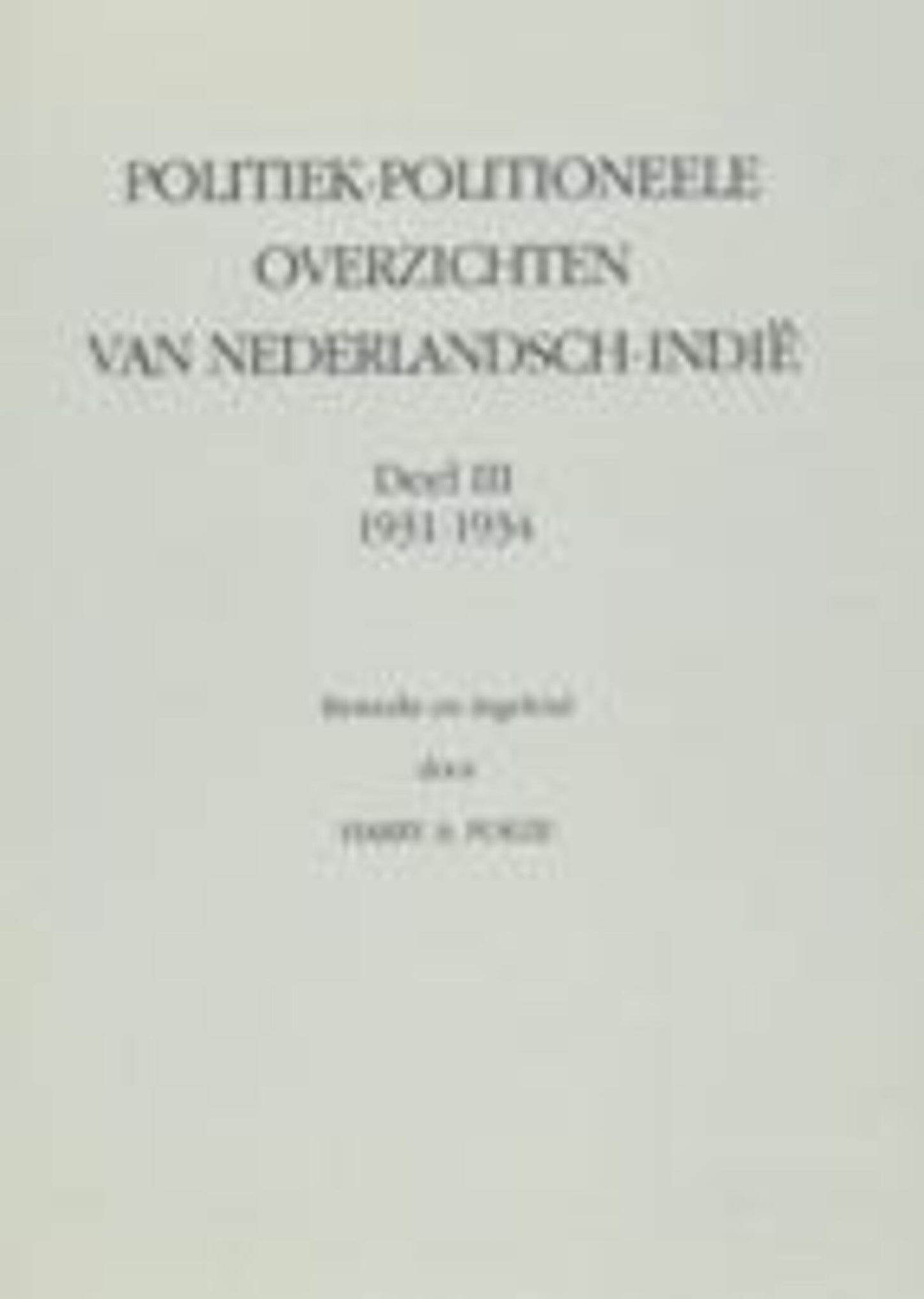 Politiek-Politioneele Overzichten van Nederlandsch-Indië