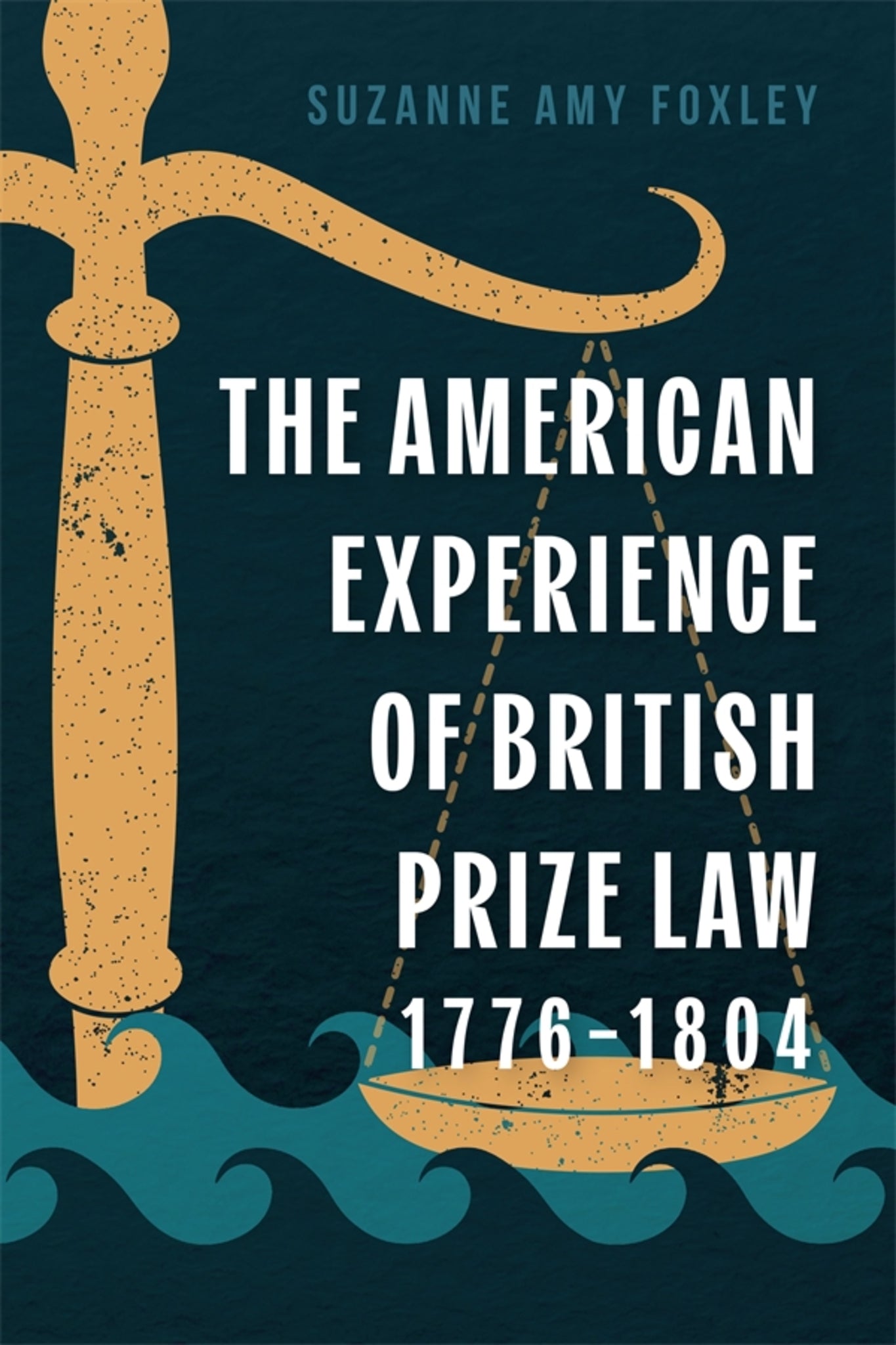 The American Experience of British Prize Law, 1776-1804