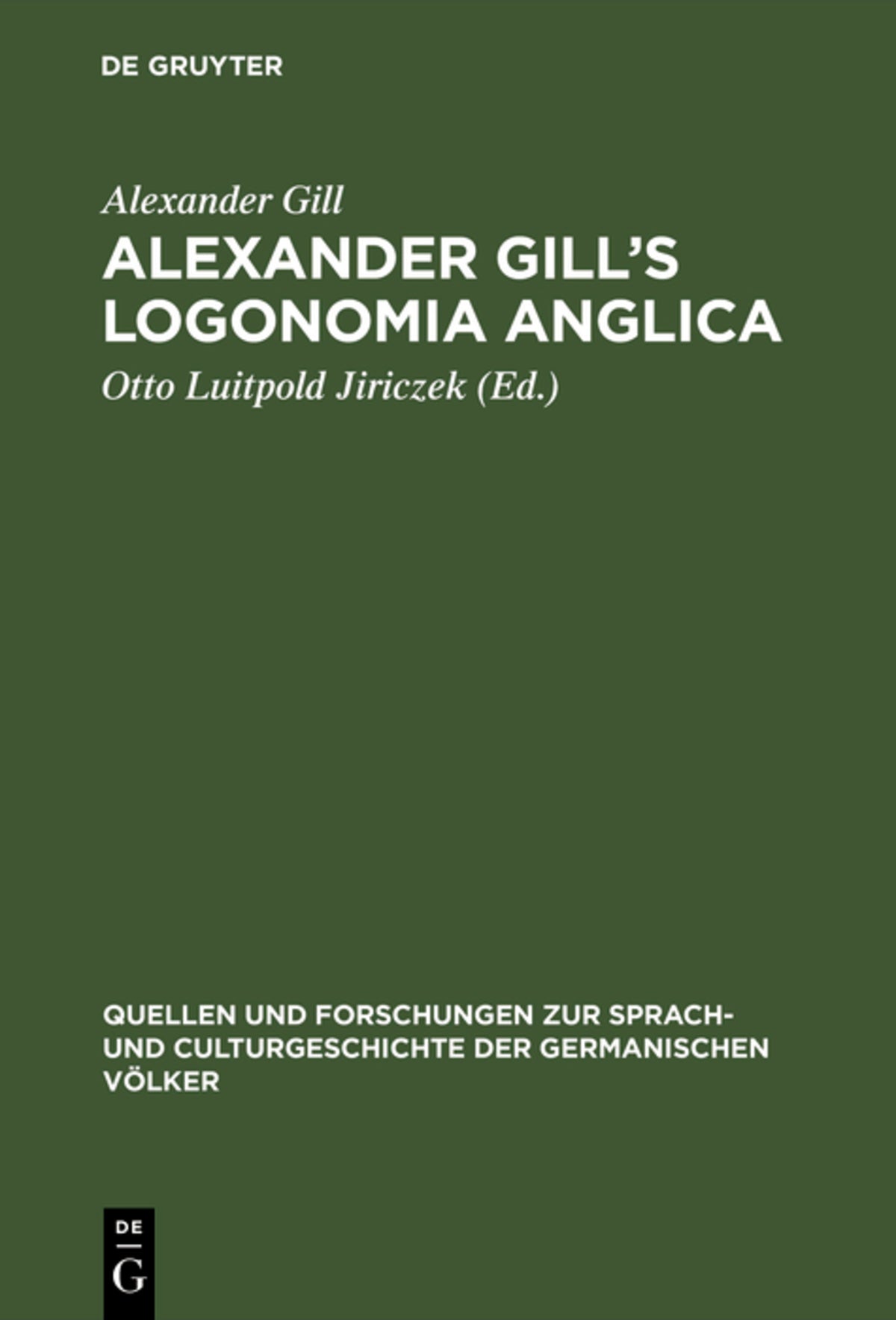 Cover image for Alexander Gill's Logonomia Anglica ISBN 9783110994490