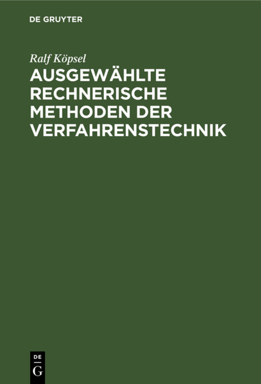 Ausgewählte rechnerische Methoden der Verfahrenstechnik