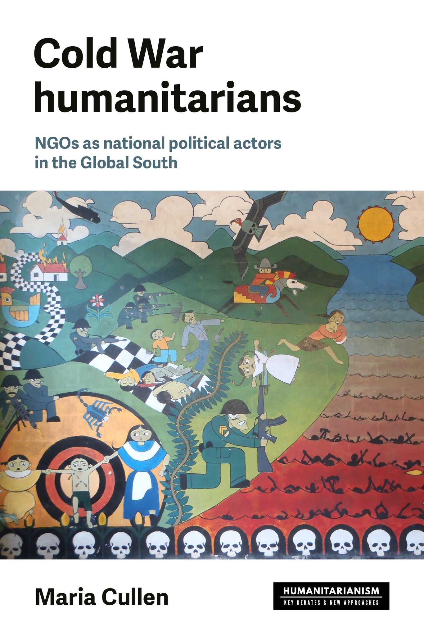 Cover image for Cold War humanitarians ISBN 9781526187215