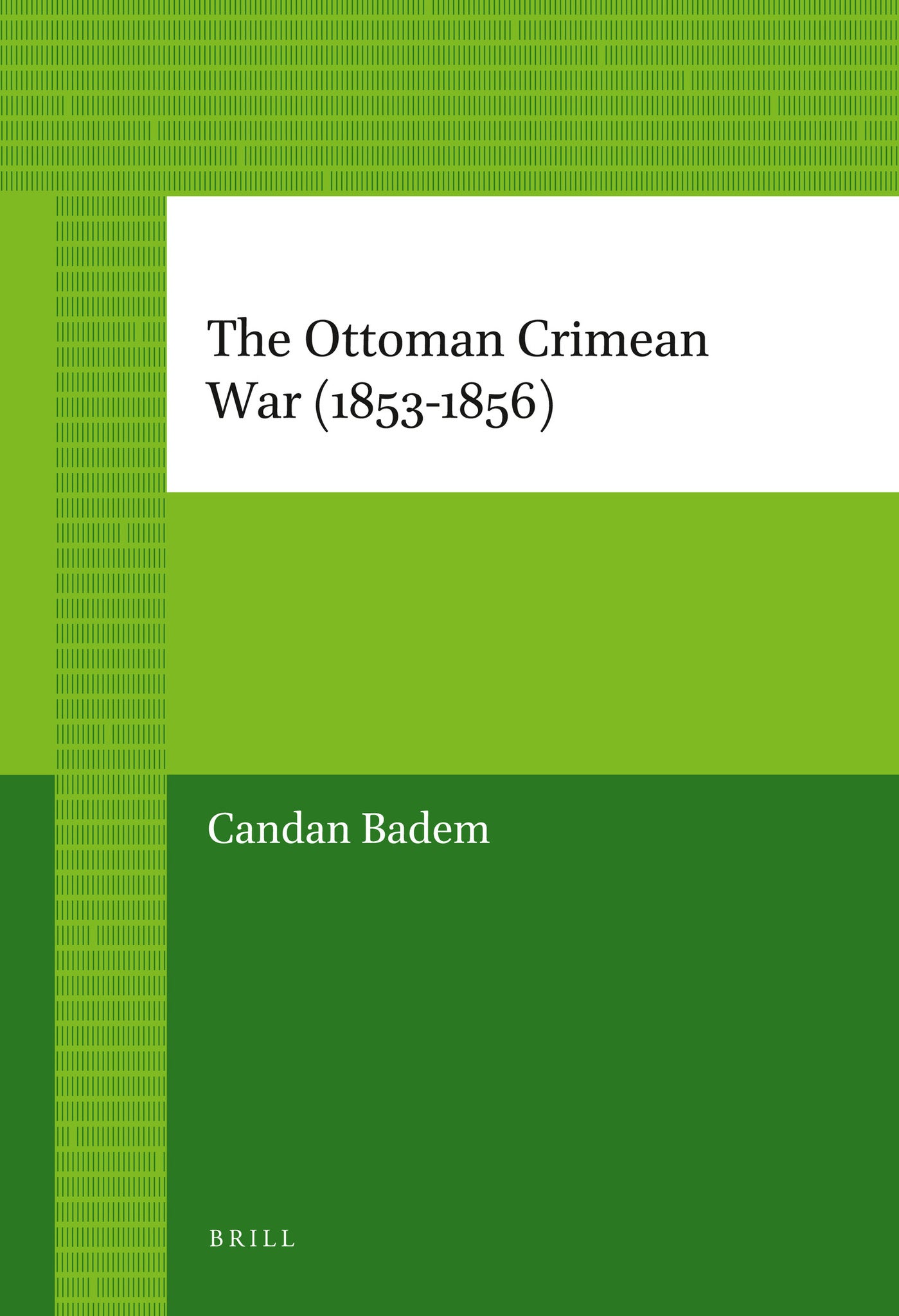 The Ottoman Crimean War (1853-1856)