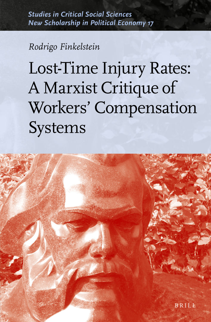 Cover image for Lost-Time Injury Rates: A Marxist Critique of Workers' Compensation Systems ISBN 9789004507111