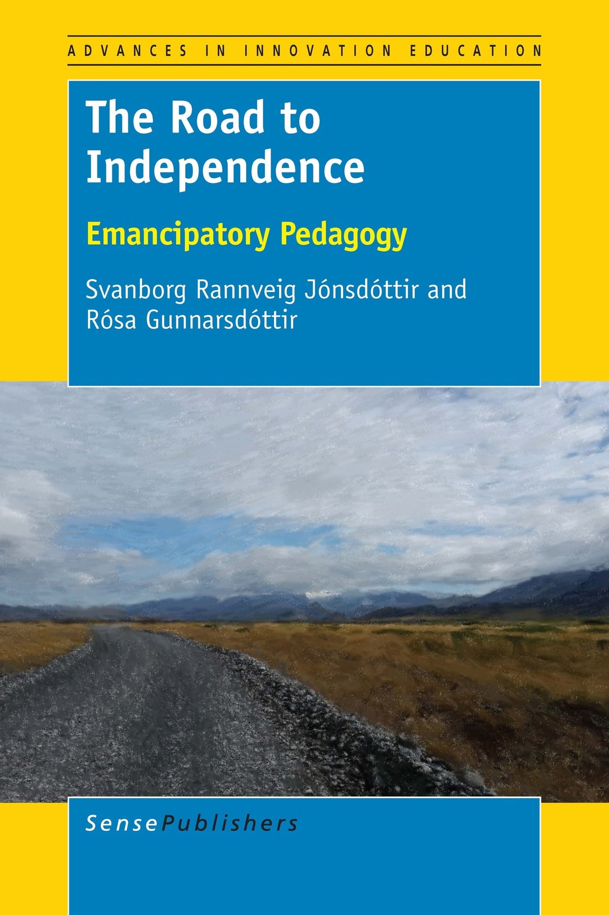 Cover image for The Road to Independence ISBN 9789463007993