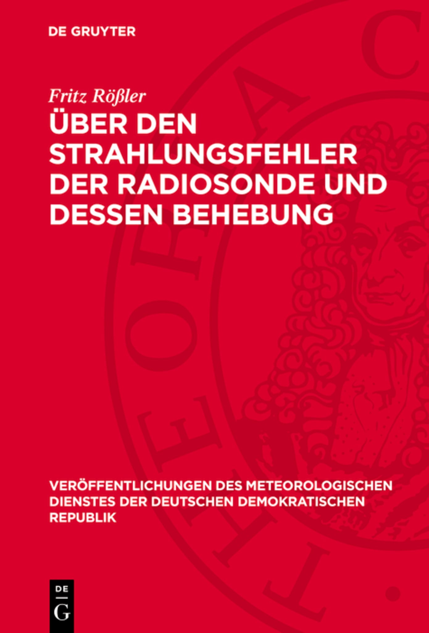 Über den Strahlungsfehler der Radiosonde und dessen Behebung