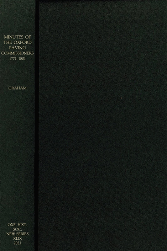 Minutes of the Oxford Paving Commissioners 1771–1801