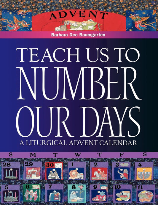 Teach Us to Number Our Days