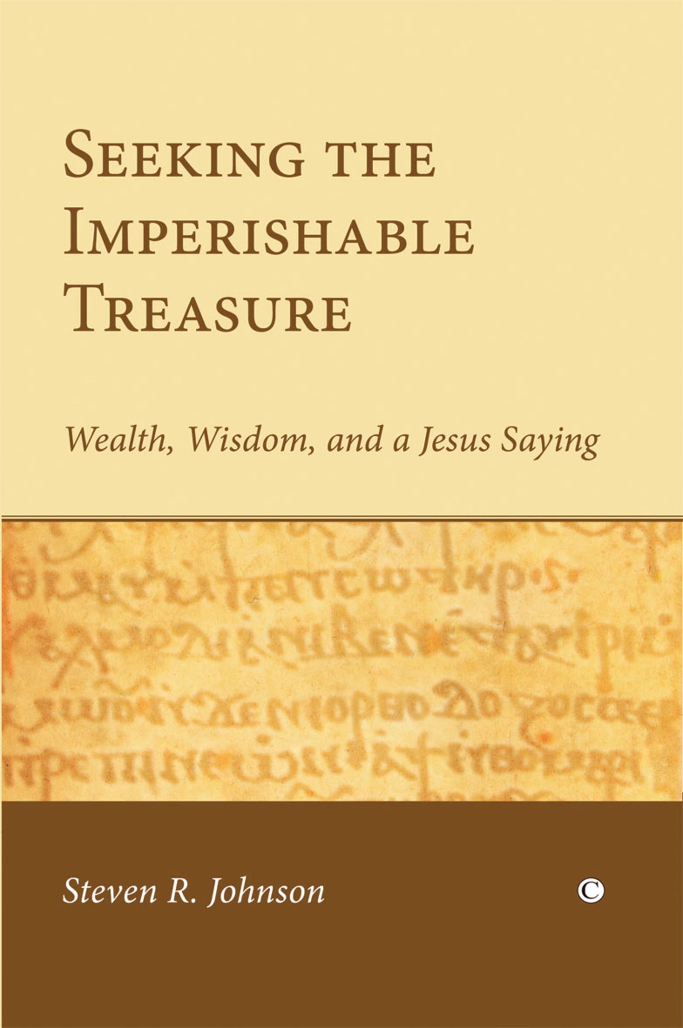 Seeking the Imperishable Treasure