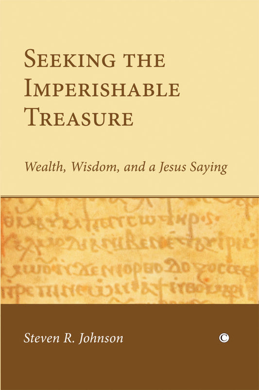 Seeking the Imperishable Treasure