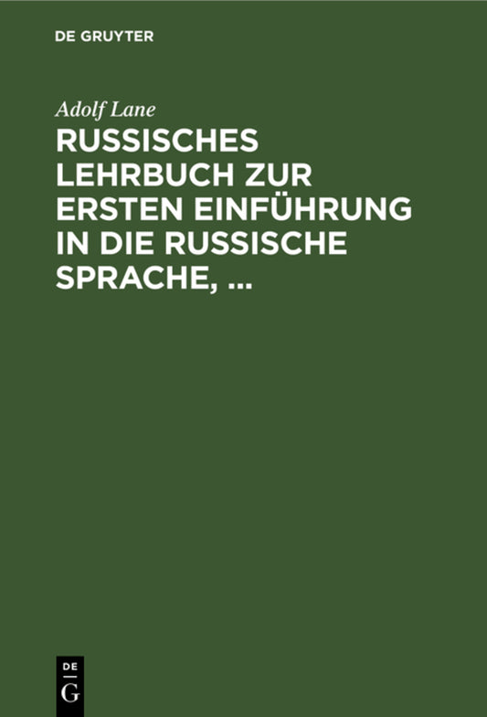 Russisches Lehrbuch zur ersten Einführung in die russische Sprache,