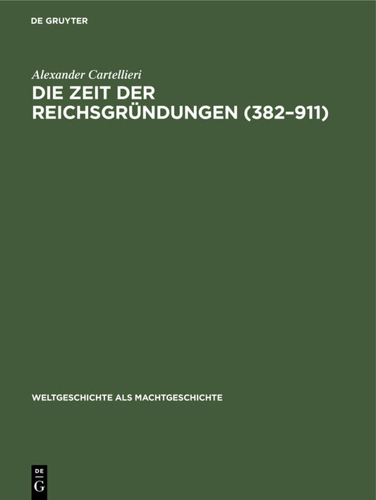 Die Zeit der Reichsgründungen (382–911)