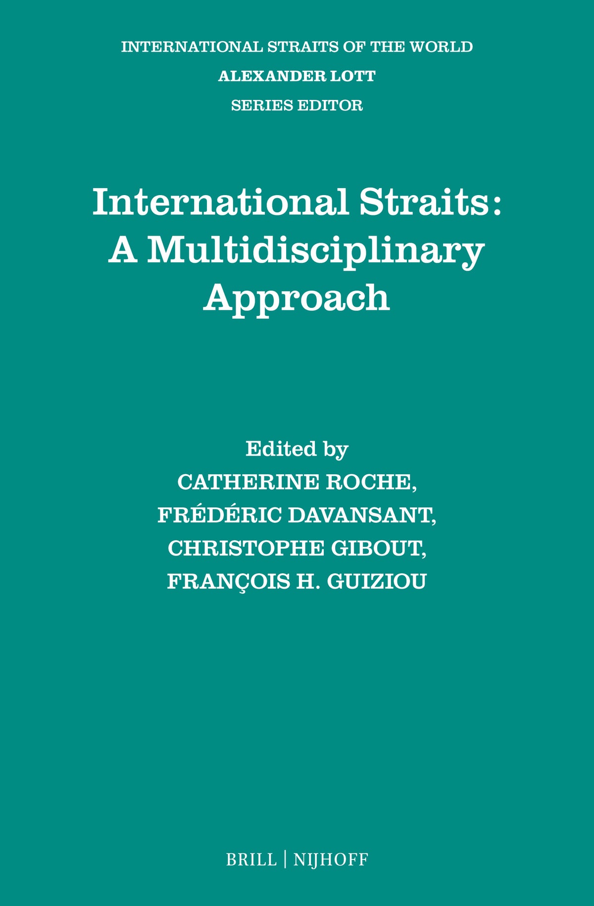 Cover image for International Straits: A Multidisciplinary Approach ISBN 9789004721395
