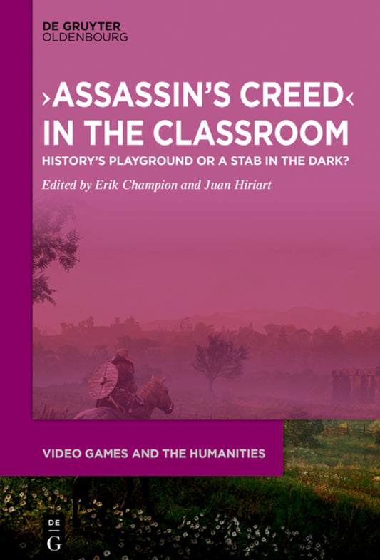 ›Assassin’s Creed‹ in the Classroom