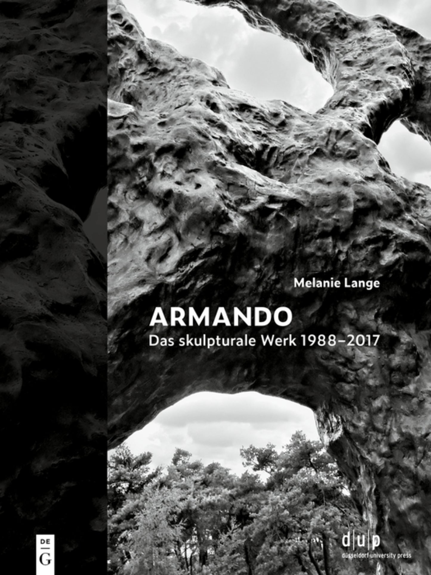 Armando. Das skulpturale Werk 1988–2017