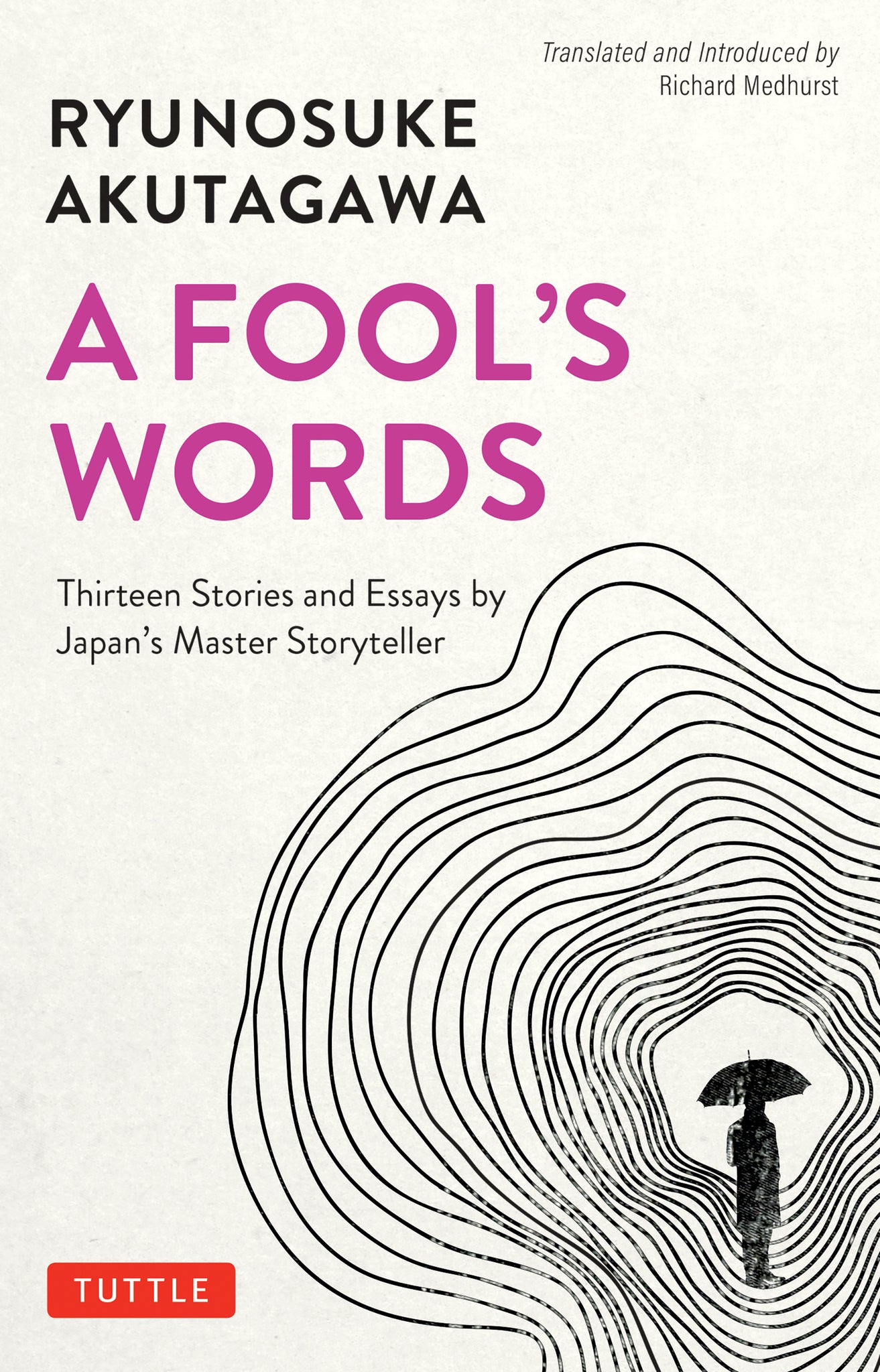 Akutagawa: A Fool's Words