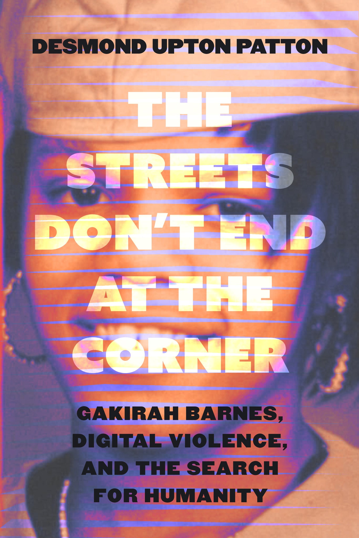 Cover image for The Streets Don’t End at the Corner ISBN 9780520381292