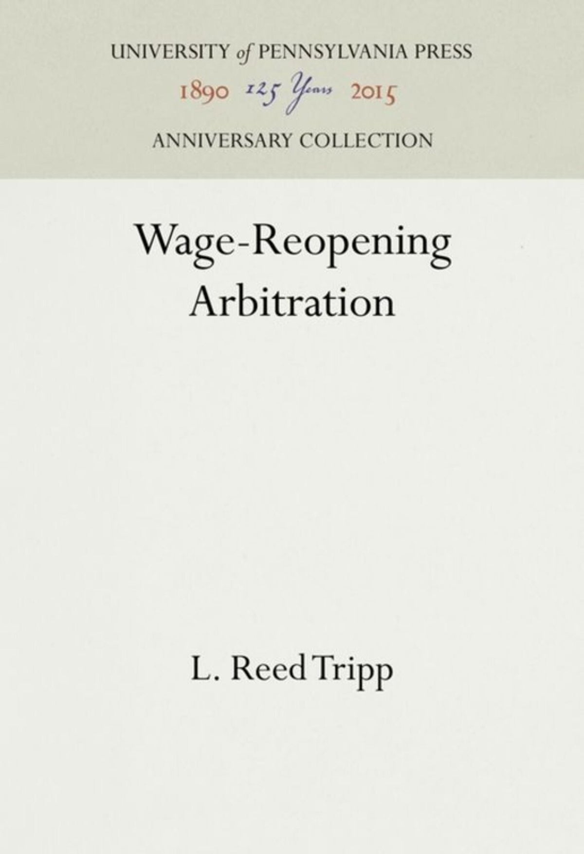 Cover image for Wage-Reopening Arbitration ISBN 9781512820621
